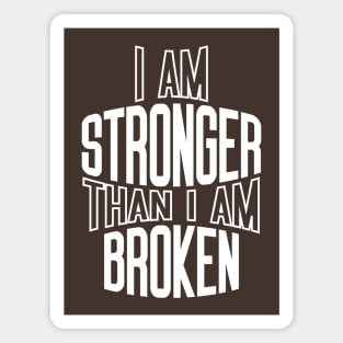 i am stronger Magnet